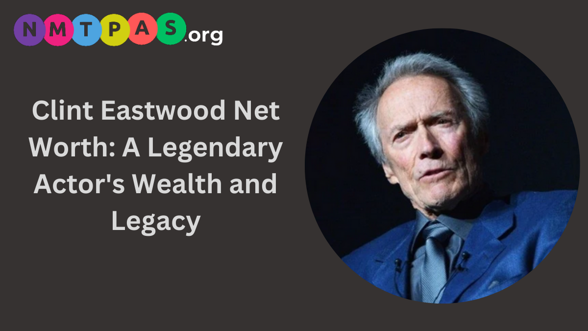 Clint Eastwood net worth