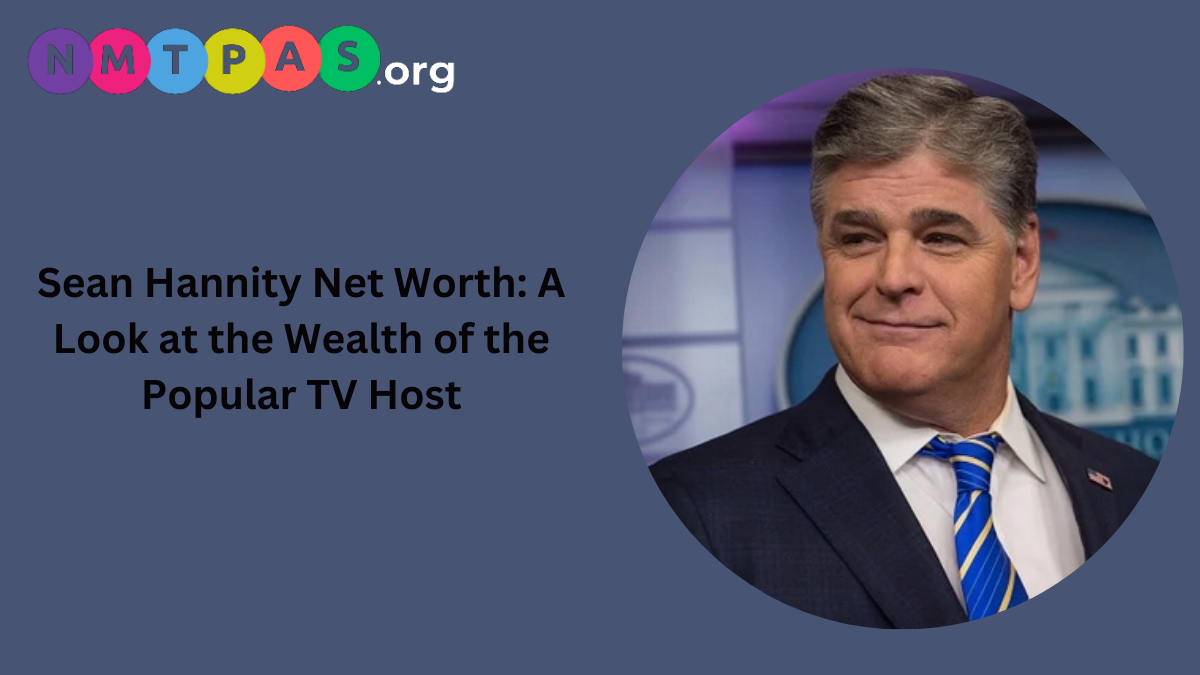 Sean Hannity net worth