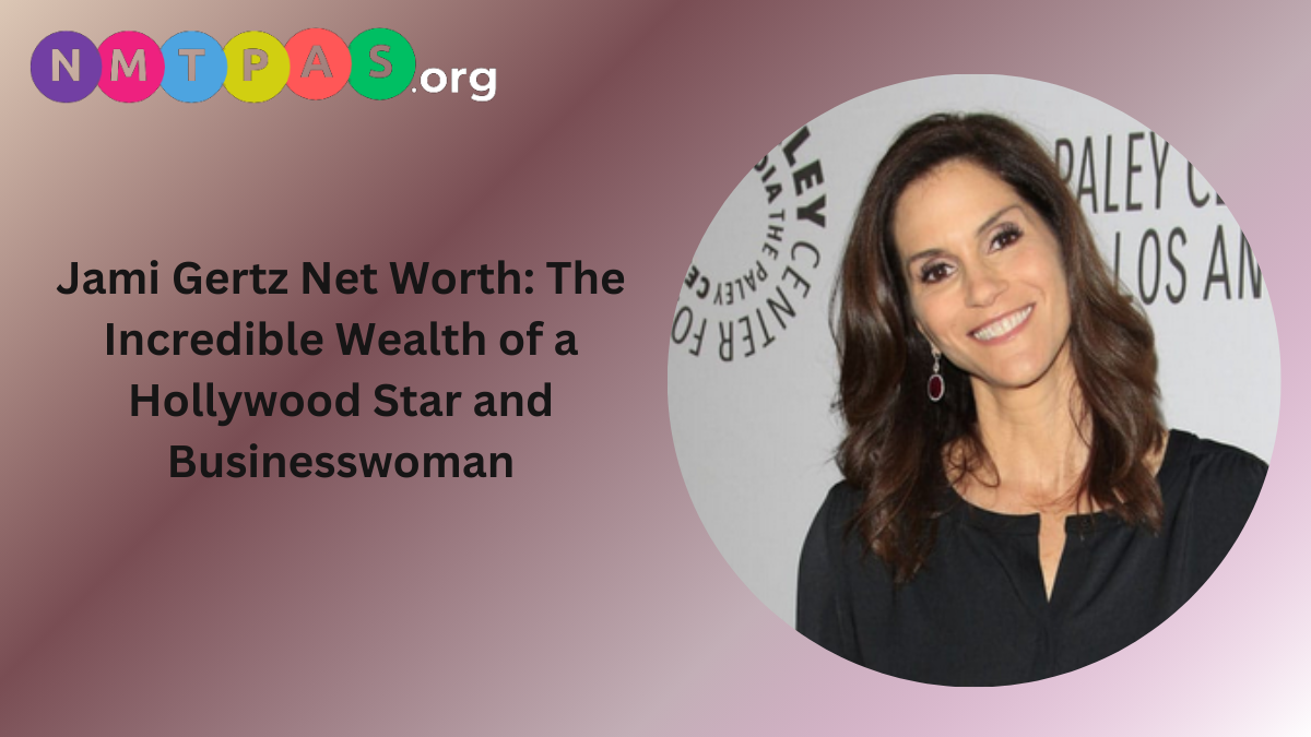 Jami Gertz Net Worth