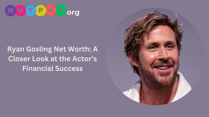 Ryan Gosling net worth