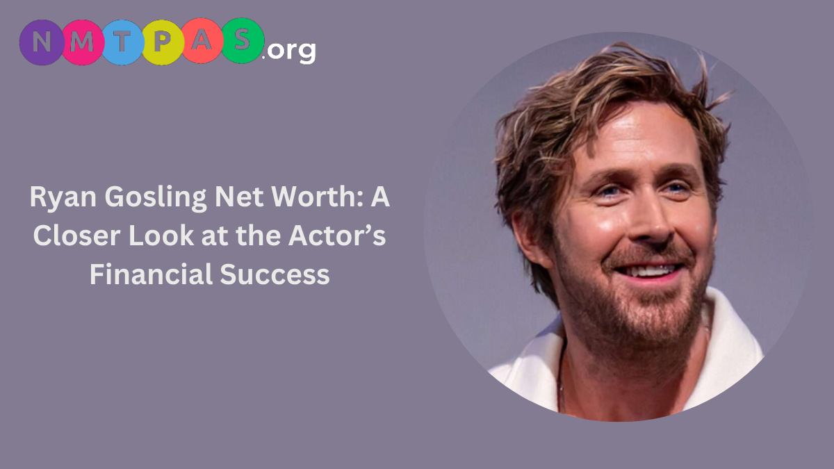 Ryan Gosling net worth