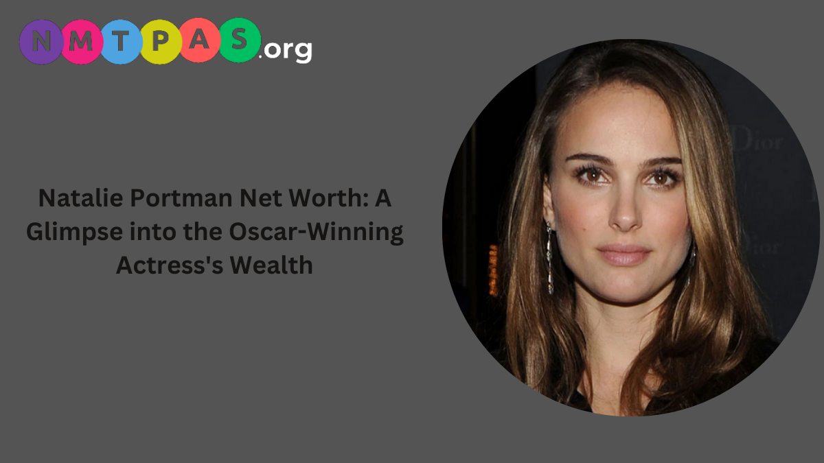 Natalie Portman Net Worth